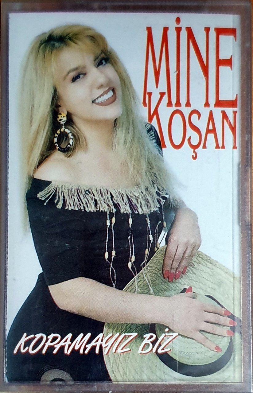 MİNE KOŞAN - KOPAMAYIZ BİZ (1993) - KASET GÖKALP SIFIR