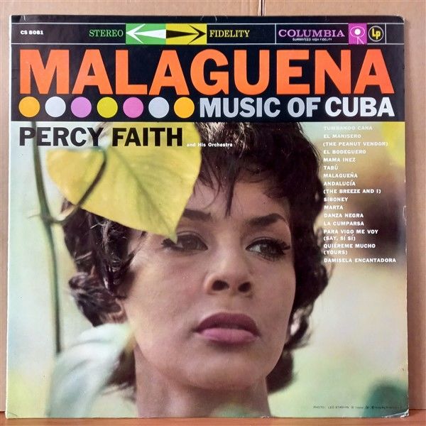 PERCY FAITH AND HIS ORCHESTRA – MALAGUENA [MUSIC OF CUBA] (1958) - LP 2.EL PLAK