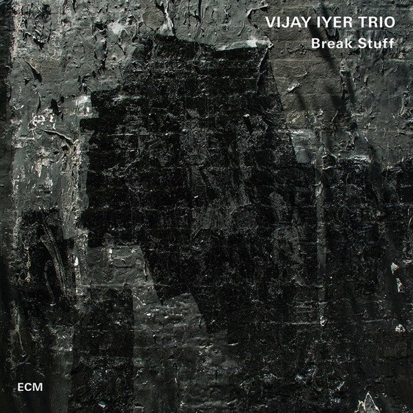 VIJAY IYER TRIO - BREAK STUFF (2015) - 2LP ECM RECORDS SIFIR PLAK