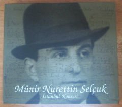 MÜNİR NURETTİN SELÇUK İSTANBUL KONSERİ - CD 2.EL