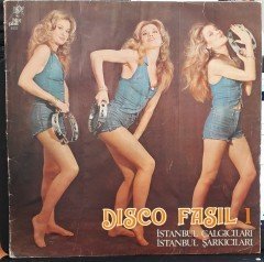 DISCO FASIL 1 İSTANBUL ÇALGICILARI İSTANBUL ŞARKICILARI - PLAK 2.EL