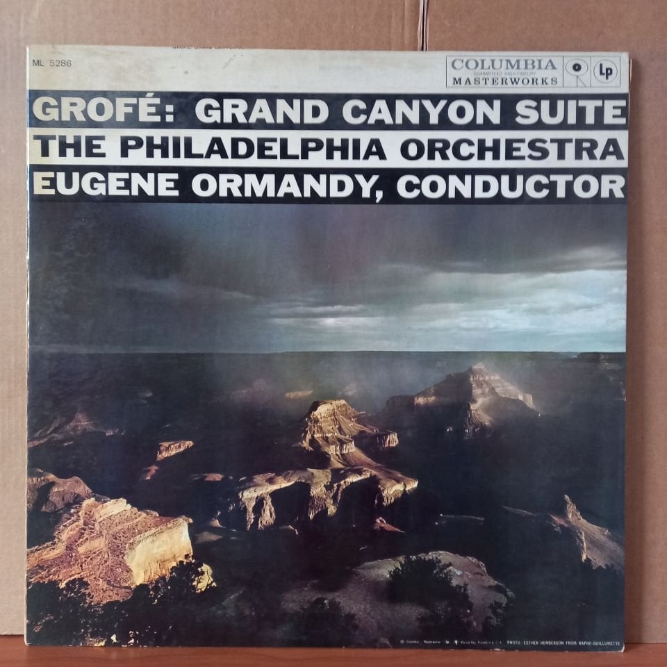 GROFE: GRAND CANYON SUITE / EUGENE ORMANDY, THE PHILADELPHIA ORCHESTRA (1958) - LP 2.EL PLAK