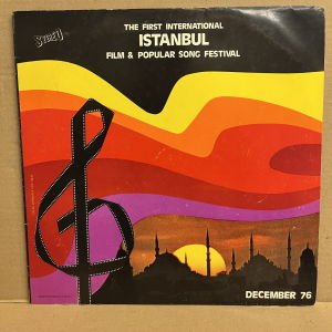 THE FIRST INTERNATIONAL ISTANBUL FILM & POPULAR SONG FESTIVAL [TANJU OKAN, NECO,..] (1976) - 2xLP 2.EL PLAK