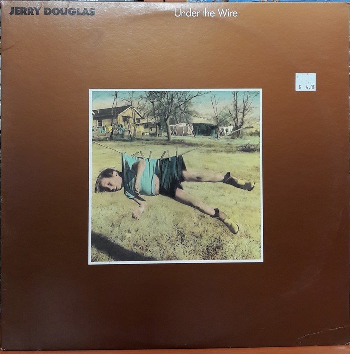 JERRY DOUGLAS - UNDER THE WIRE (1986) - PLAK 2.EL