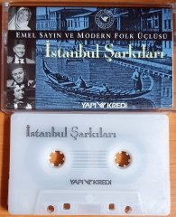 EMEL SAYIN VE MODERN FOLK ÜÇLÜSÜ / İSTANBUL ŞARKILARI - KASET YAPI KREDİ 2.EL