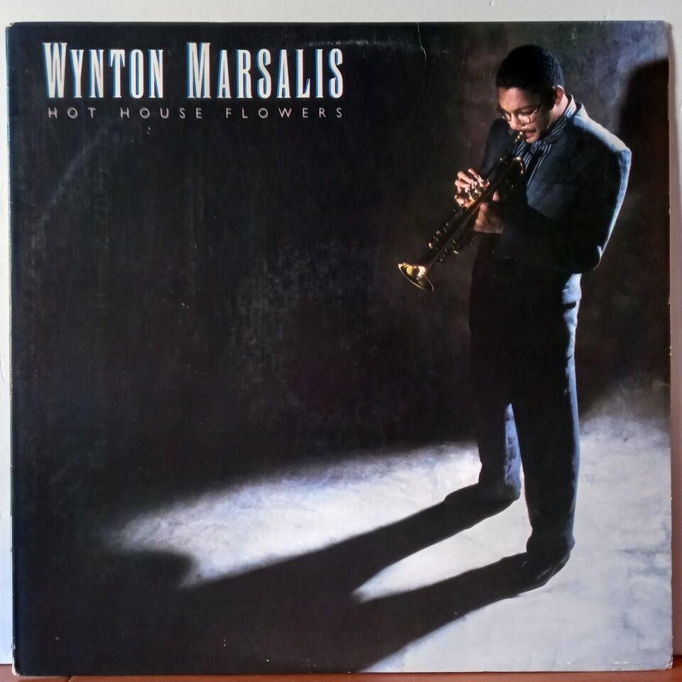 WYNTON MARSALIS – HOT HOUSE FLOWERS (1984) - LP 2.EL PLAK