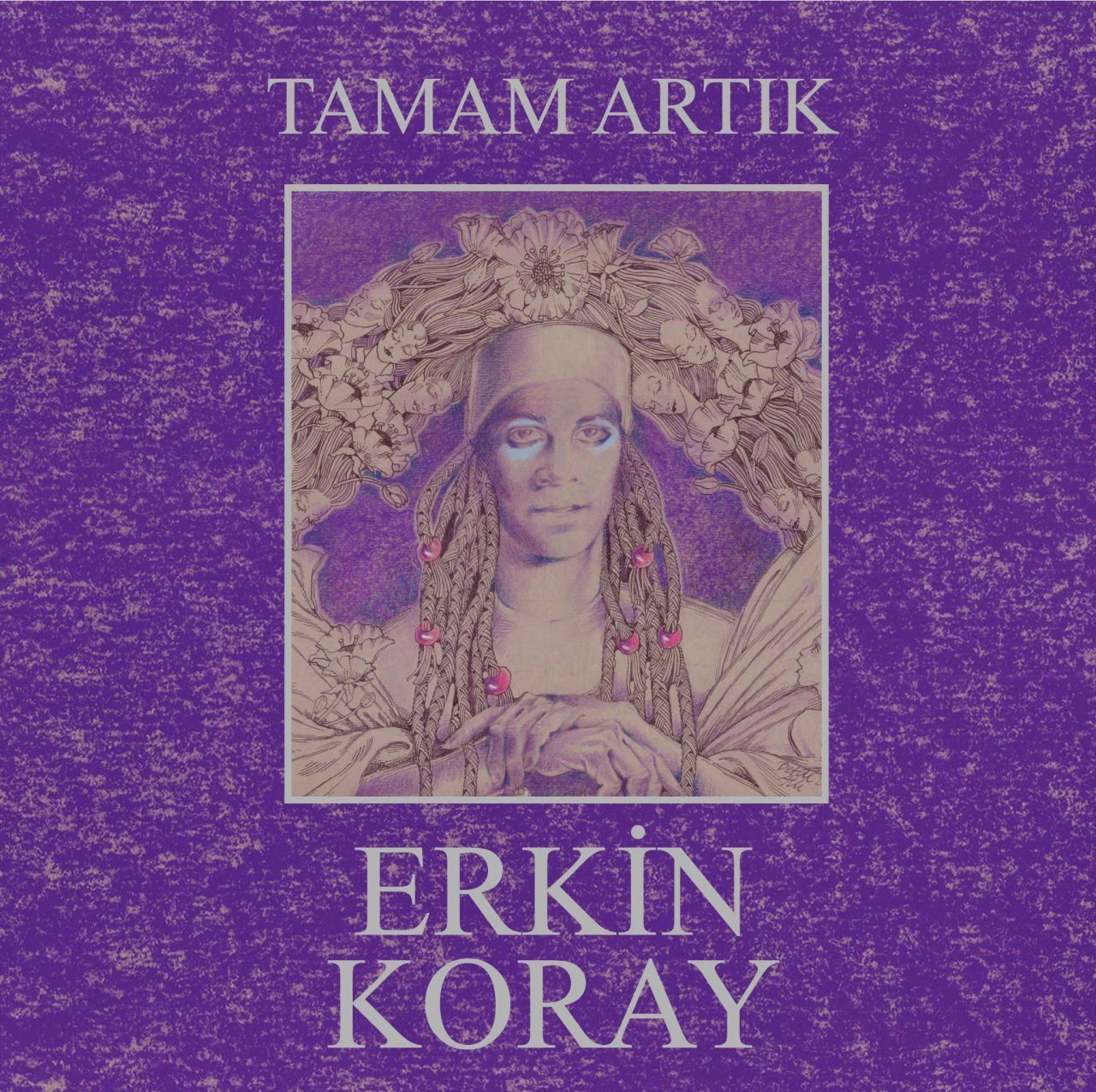 ERKİN KORAY - TAMAM ARTIK (1990) - LP 180GR YENİ BASIM GRİ RENKLİ SIFIR PLAK