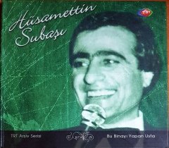 HÜSAMETTİN SUBAŞI - BU BİNAYI YAPAN USTA / TRT ARŞİV SERİSİ CD 2.EL