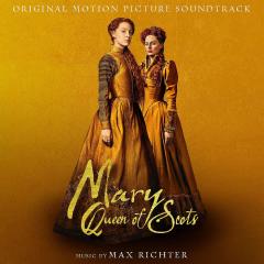 MARY QUEEN OF SCOTS - MAX RICHTER - (2019) PLAK SIFIR
