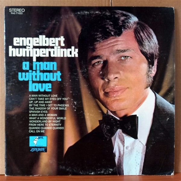 ENGELBERT HUMPERDINCK – A MAN WITHOUT LOVE (1968) - LP 2.EL PLAK