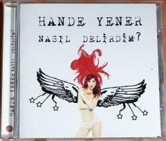 HANDE YENER - NASIL DELİRDİM (2007) EROL KÖSE CD 2.EL