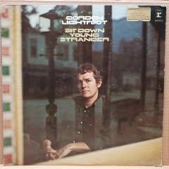 GORDON LIGHTFOOT - SIT DOWN YOUNG STRANGER (1970) - LP 2.EL PLAK