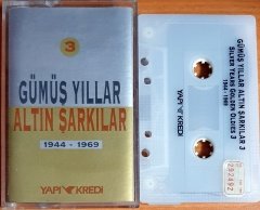 GÜMÜŞ YILLAR / ALTIN ŞARKILAR 3 1944-1969 - KASET YAPI KREDİ 2.EL