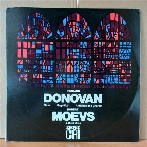 RICHARD DONOVAN / ROBERT MOEVS – MASS / MAGNIFICAT / ANTIPHON AND CHORALE / A BRIEF MASS (1970) - LP 2.EL PLAK