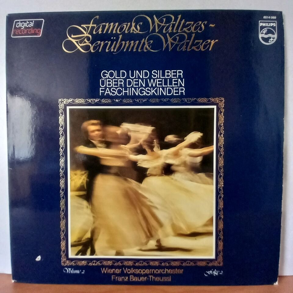 FAMOUS WALTZES - BERÜHMTE WALZER, VOLUME 2 / WIENER VOLKSOPERNORCHESTER, FRANZ BAUER-THEUSSL (1981) - LP 2.EL PLAK