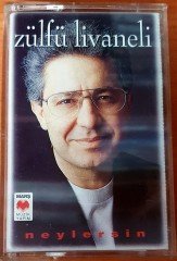 ZÜLFÜ LİVANELİ - NEYLERSİN KASET 2.EL