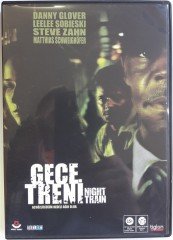 GECE TRENİ - NIGHT TRAIN - DANNY GLOVER - LEELEE SOBIESKI - DVD 2.EL