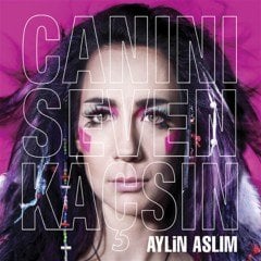 AYLİN ASLIM - CANINI SEVEN KAÇSIN (2009) - CD SIFIR