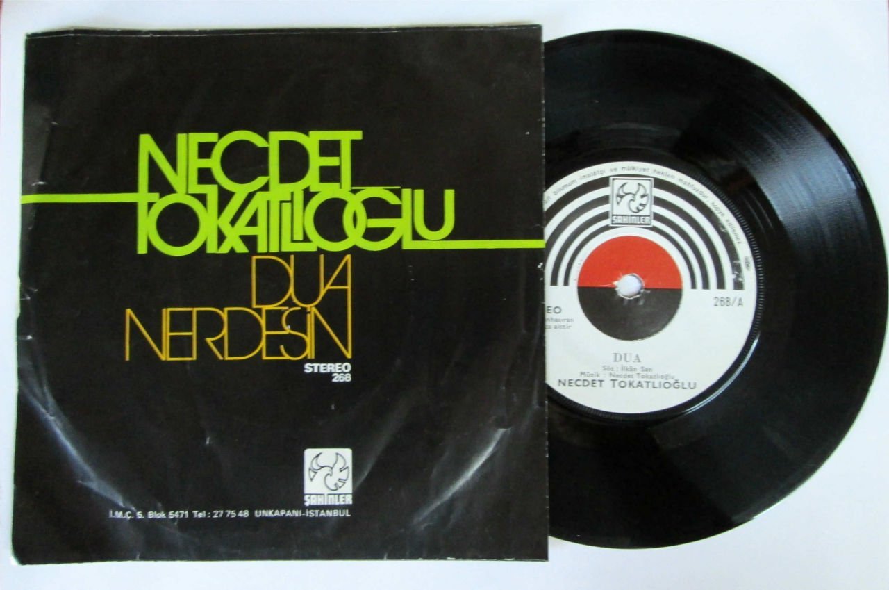 NECDET TOKATLIOĞLU - DUA - NERDESİN - 45LİK