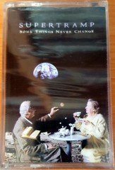 SUPERTRAMP - SOME THINGS NEVER CHANGE (1997) KENT CASSETTE MADE IN TURKEY ''NEW''