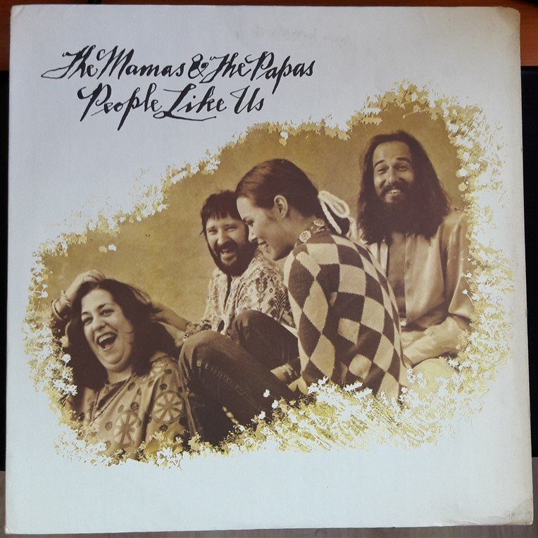THE MAMAS & THE PAPAS - PEOPLE LIKE US (1971) - 2.EL PLAK