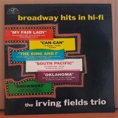 BROADWAY HITS IN HI-FI - IRVING FIELDS TRIO - LP 2.EL PLAK