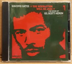 GIACOMO GATES - THE REVOLUTION WILL BE JAZZ / SONGS OF GIL SCOTT HERON (2011) - CD CUT OUT 2.EL