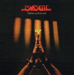 BUDGIE - DELIVER US FROM EVIL (1972) - LP 180GR 2015 EDITION SIFIR PLAK