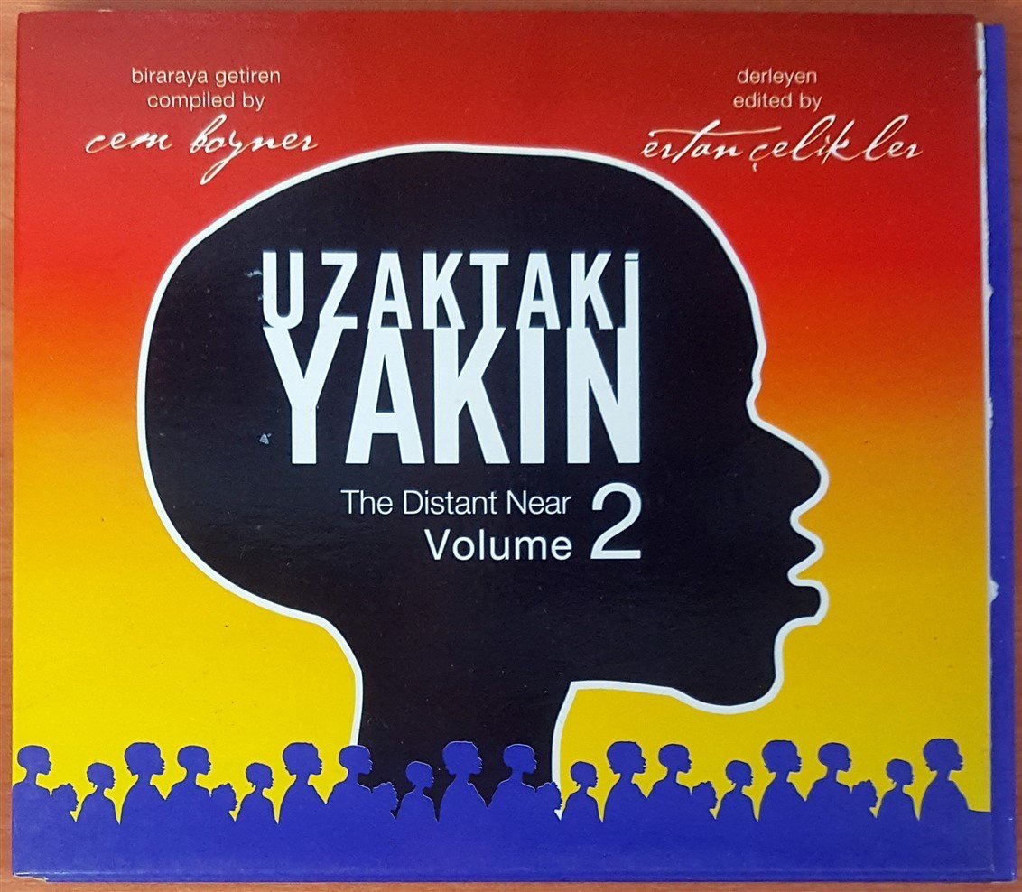 UZAKTAKİ YAKIN / THE DISTANT NEAR VOLUME 2 CEM BOYNER ERTAN ÇELİKLER CD 2.EL