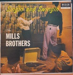 MILLS BROTHERS - SINGIN' AND SWINGIN' - PLAK 2.EL