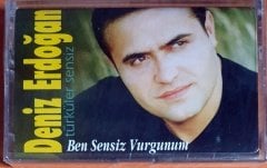 DENİZ ERDOĞAN - BEN SENSİZ VURGUNUM (1999) - KASET SIFIR