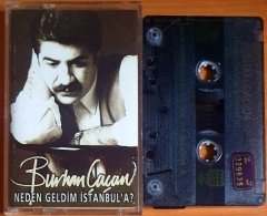 BURHAN ÇAÇAN - NEDEN GELDİM İSTANBUL'A - KASET 2.EL