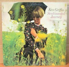 KEN GRIFFIN - SENTIMENTAL JOURNEY - LP 2.EL