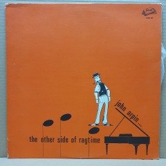 JOHN ARPIN - THE OTHERSIDE OF RAGTIME (1966) - LP 2.EL PLAK
