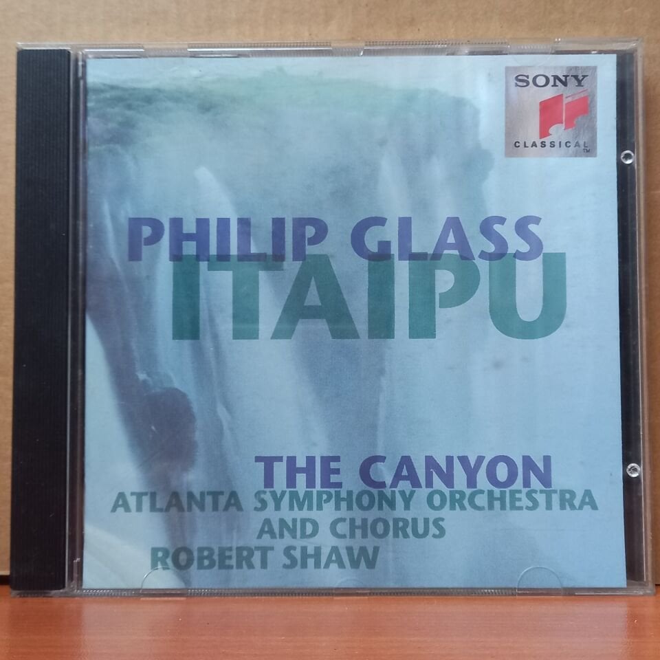 PHILIP GLASS - ITAIPU / THE CANYON / ATLANTA SYMPHONY ORCHESTRA AND CHORUS, ROBERT SHAW  (1993) - CD 2.EL