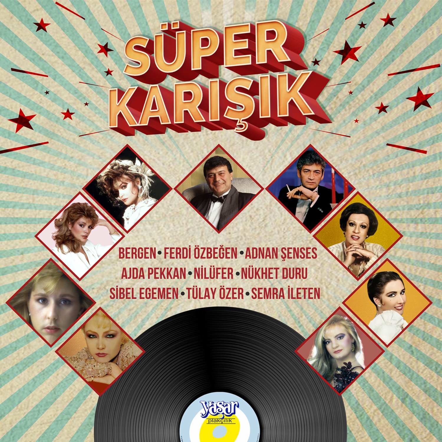 SÜPER KARIŞIK - BERGEN FERDİ ÖZBEĞEN AJDA PEKKAN NİLÜFER TÜLAY NÜKHET DURU - LP COMPILATION SIFIR PLAK