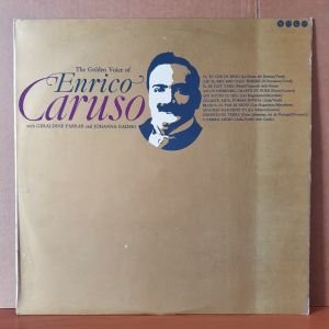 THE GOLDEN VOICE OF ENRICO CARUSO / WITH GERALDINE FARRAR AND JOHANNA GADSKI (1973) - LP 2.EL PLAK