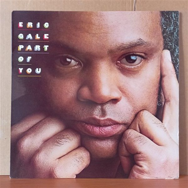 ERIC GALE – PART OF YOU (1979) - LP 2.EL PLAK