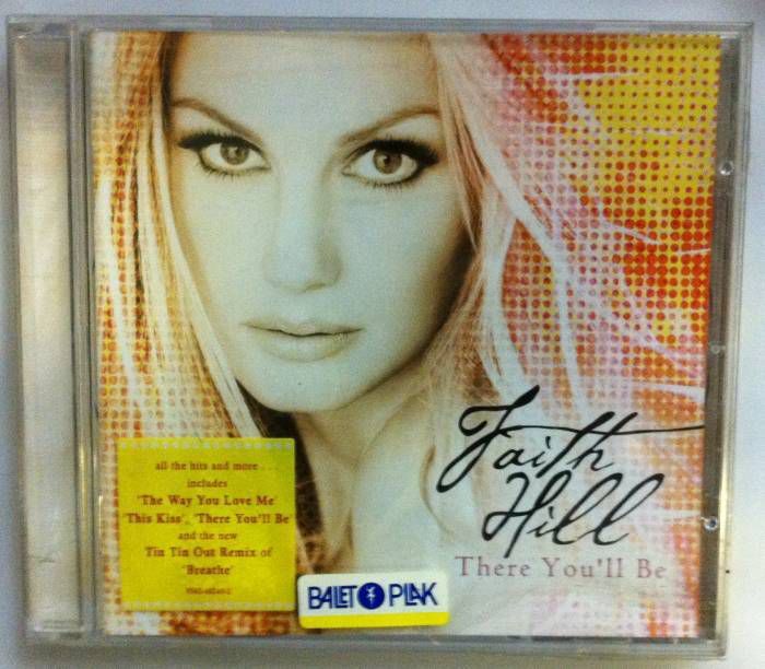 FAITH HILL THERE YOU'LL BE CD SIFIR