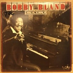 BOBBY BLAND - YOU'VE GOT ME LOVING YOU (1984) - PLAK 2.EL