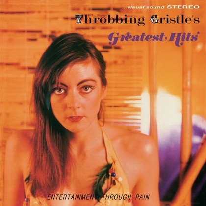 THROBBING GRISTLE - GREATEST HITS (1981) - PLAK SIFIR
