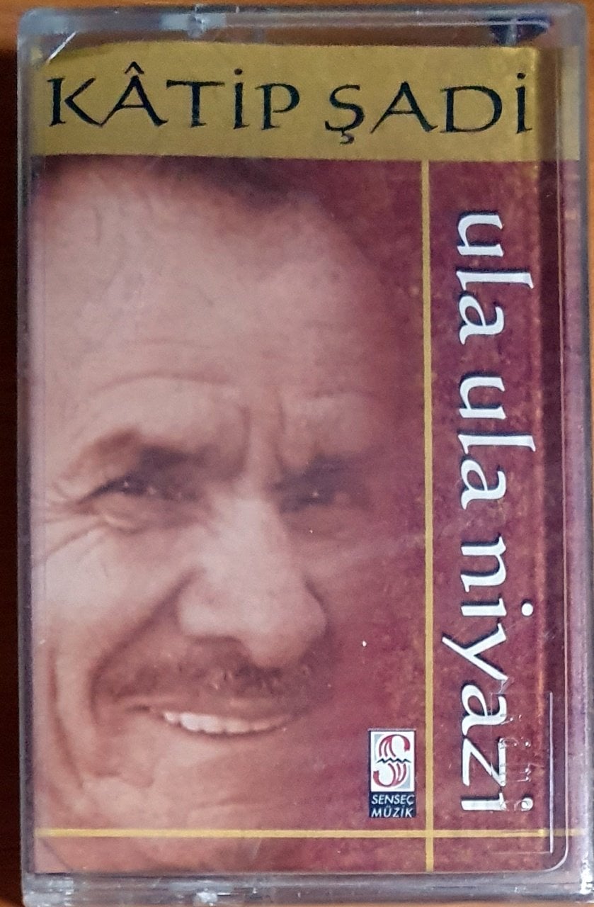 KATİP ŞADİ - ULA ULA NİYAZİ (2007) - KASET SIFIR