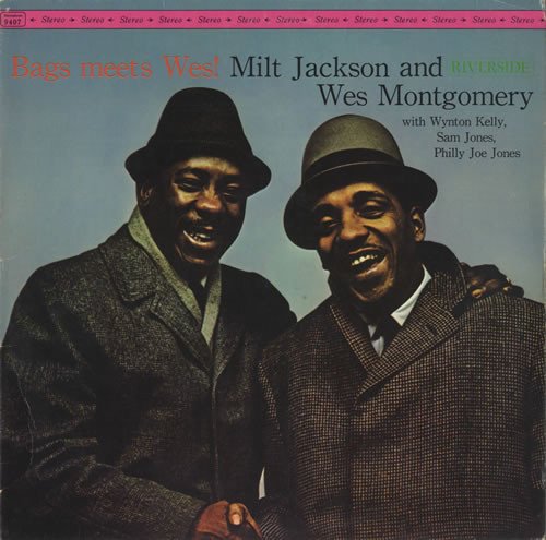 WES MONTGOMERY & MILT JACKSON - BAGS MEETS WES! (1962) - PLAK SIFIR