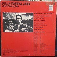 FELIX PAPPALARDI - DON'T WORRY, MA (1979) - 2.EL PLAK