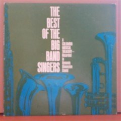 THE BEST OF THE BIG BAND SINGERS - LP 2.EL PLAK