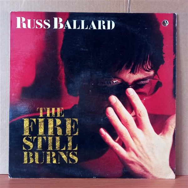 RUSS BALLARD – THE FIRE STILL BURNS (1985) - LP 2.EL PLAK