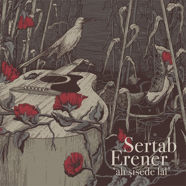 SERTAB ERENER - AH ŞİŞEDE LÂL (2020) - LP SIFIR PLAK