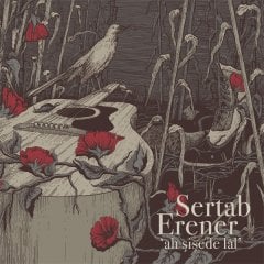 SERTAB ERENER - AH ŞİŞEDE LÂL (2020) - LP SIFIR PLAK