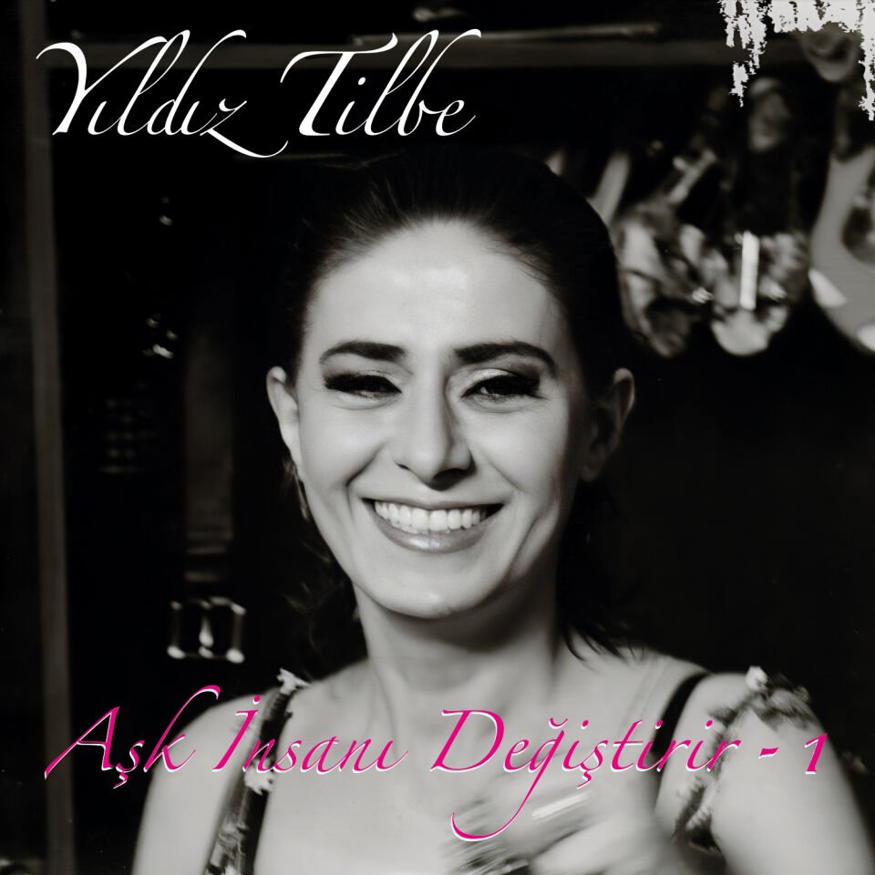 YILDIZ TİLBE - AŞK İNSANI DEĞİŞTİRİR (2009) - LP 2023 BASKI SIFIR PLAK