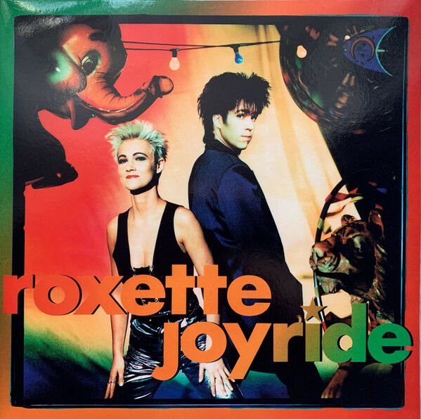 ROXETTE - JOYRIDE (1991) - LP 2021 30TH ANNIVERSARY EDITION SIFIR PLAK